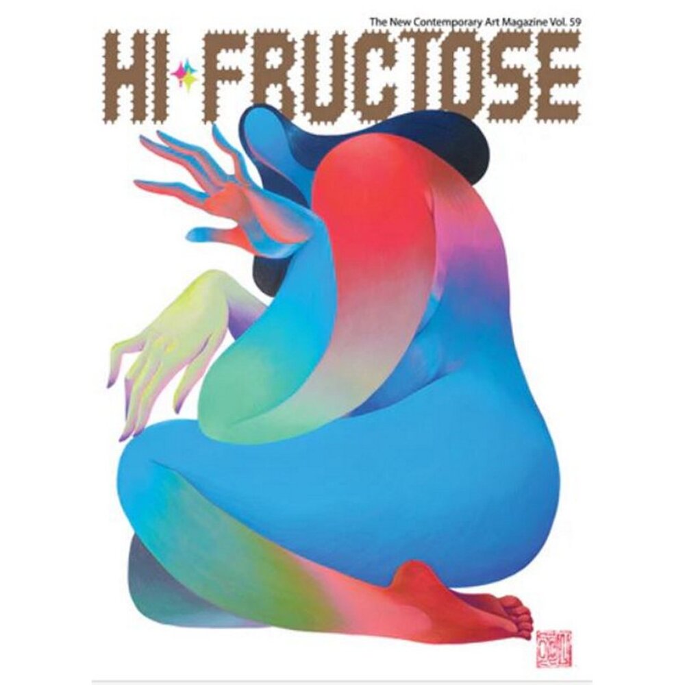 HI-FRUCTOSE Vol. 59 The New Contemporary Art Magazine